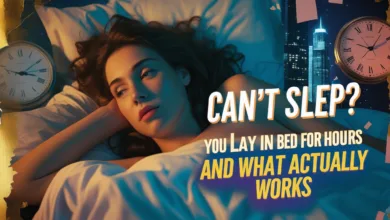 Can’t Sleep? Here’s Why You Lay in Bed for Hours and What Actually Works Can’t Sleep? Here’s Why You Lay in Bed for Hours and What Actually Works
