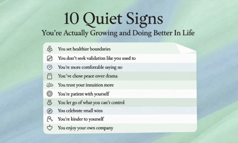 10 Quite Signs You’re Actually Growing And Doing Better In Life