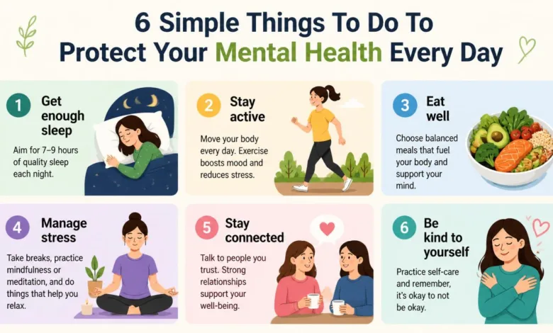 6 Simple Things To Do To Protect Your Mental Health Every Day